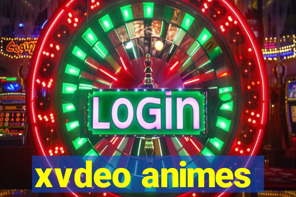 xvdeo animes